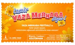 Kültürpark'ta 'Yaza Merhaba Festivali' Başlıyor