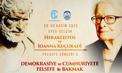 Herakleitos ve Kuçuradi Felsefe Günleri Efes Selçuk'ta