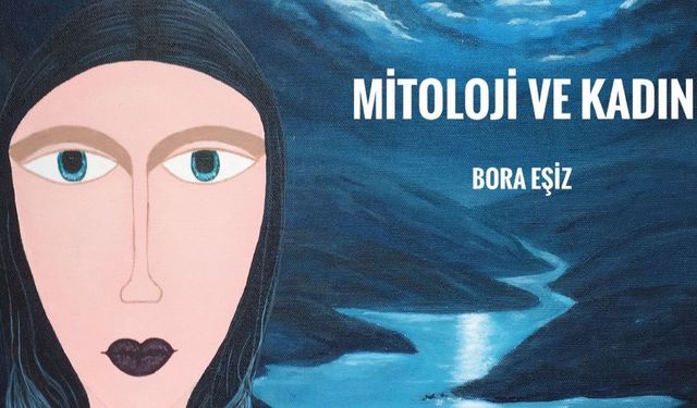 Bora Eşiz'in 'Mitoloji ve Kadın' Sergisi Selçuk'ta