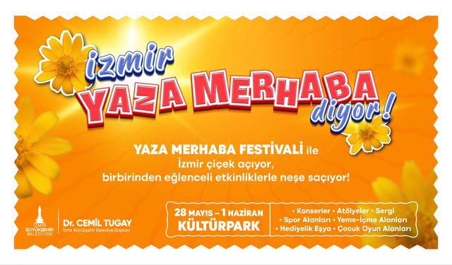 Kültürpark'ta 'Yaza Merhaba Festivali' Başlıyor