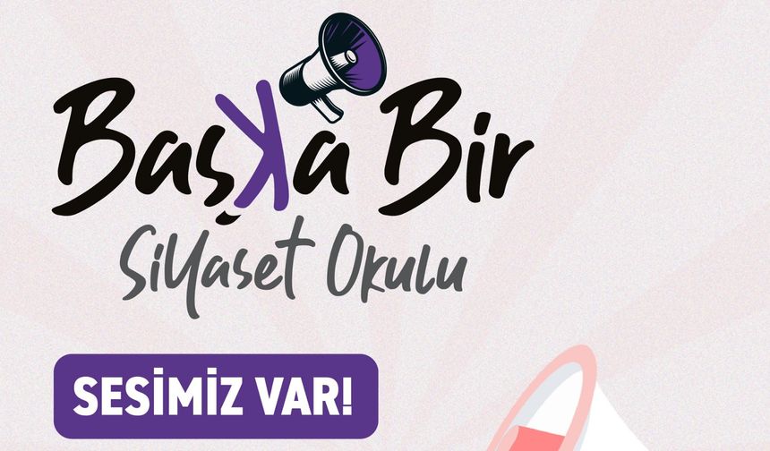 Efes Selçuk'ta "Başka Bir Siyaset Okulu" Başlıyor