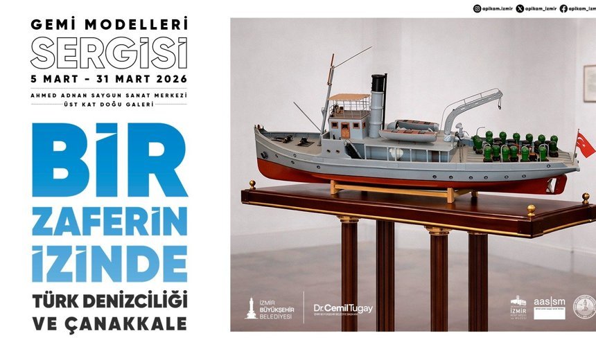 Türk Denizciliği ve Çanakkale Gemi Modelleri Sergisi Açılıyor
