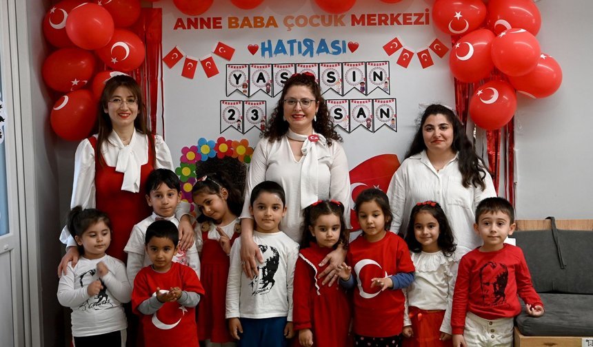 Anne Baba Çocuk Merkezi'nde 23 Nisan Coşkusu Yaşandı